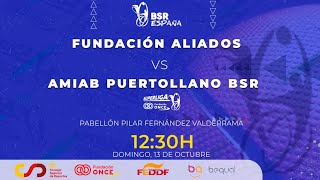 SUPERLIGA FUNDACIÓN ONCE  DH 2425  J1  FUNDACIÓN ALIADOS  AMIAB PUERTOLLANO BSR [upl. by Nae]