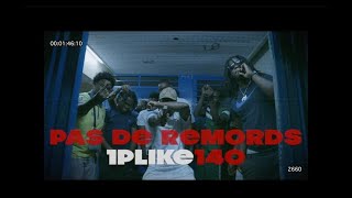 1PLIKÉ140  PAS DE REMORDS Clip officiel [upl. by Avon755]