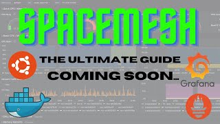 Spacemesh  The Ultimate Guide coming soon [upl. by Oglesby]