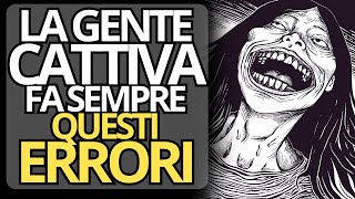 🔴 LA GENTE CATTIVA fa sempre queste OTTO COSE  Segnali di avvertimento  Relazioni e Psicologia 🔴 [upl. by Brebner]