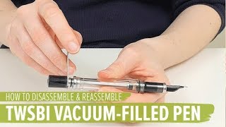 How to Disassemble amp Reassemble a TWSBI VacuumFilled Pen [upl. by Shaffert441]