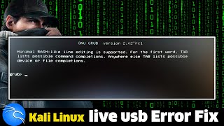 kali Linux Live USB grub Error Fix  2023 [upl. by Fina188]