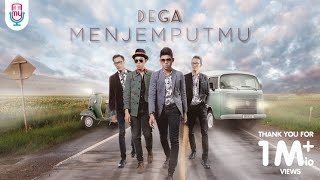 DEGA  MENJEMPUTMU Official Music Video [upl. by Vanda]