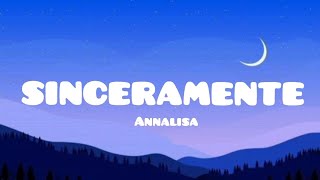 Annalisa  SINCERAMENTE  TestoLyrics [upl. by Holle]