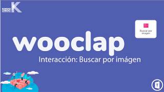 Wooclap Interacción Buscar por Imagen [upl. by Lacym]