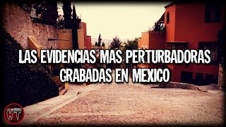 LAS MEJORES EVIDENCIAS PARANORMALES GRABADAS EN MEXICO [upl. by Nawtna]