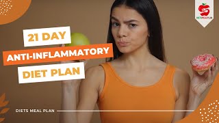 21 Day Anti Inflammatory Diet Plan  Reduce Inflammation Naturally with This Meal Guide [upl. by Thanh]