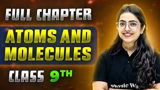 Atoms And Molecules FULL CHAPTER  Class 9th Science  Chapter 3  Neev [upl. by Funk]