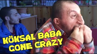 Koksal Baba Gone Crazy [upl. by Sineray]