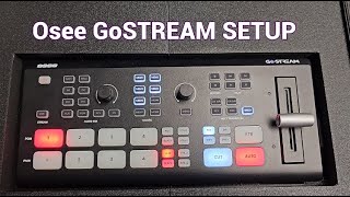 OSEE GOSTREAM DECK LIVESTREAM SETUP [upl. by Arlon]