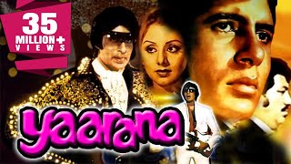 Yaarana 1981 Full Hindi Movie  Amitabh Bachchan Amjad Khan Neetu Singh Tanuja Kader Khan [upl. by Sigismund]