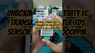 Unboxing Conductivity EC Transmitter Water TDS Sensor 05V 02000ppm hidroponik iot unboxing diy [upl. by Ricki]