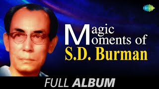 Magic Moments of S D Burman  Shono Go Dakhin Hawa  Sachin Dev Burman Songs Audio Jukebox [upl. by Erialc787]