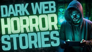 11 Dark Web Deep Web Horror Stories  COMPILATION [upl. by Sisenej298]