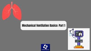 Intro to Mechanical Ventilation [upl. by Aitra]