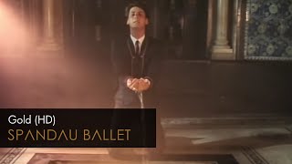 Spandau Ballet  Gold HD Remastered [upl. by Drarig]