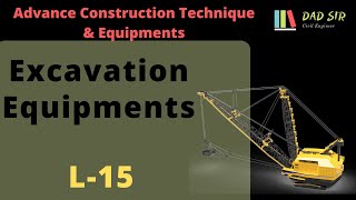 Earth Excavation Equipments in Civil Works  Earth Moving Machinery  L15 ACTE  dAd Sir [upl. by Amii895]