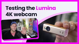 Lumina 4K – The tiny quotAI poweredquot USBC webcam [upl. by Carlyn]