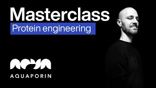 Aquaporin Masterclass Protein Engineering [upl. by Savill259]