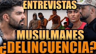 ENTREVISTAS MUSULMANES ¿DELINCUENCIA EN BARCELONA ¿EXPULSIÓN AL INMIGRANTE DELINCUENTE ¿RACISMO [upl. by Drofyar801]