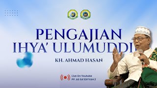 Ngaji Ihya Ulumuddin  Bab Pembagian Khauf Dengan sesuatu yang di takuti  Selasa 5 Oktober 2024 [upl. by Yruama]