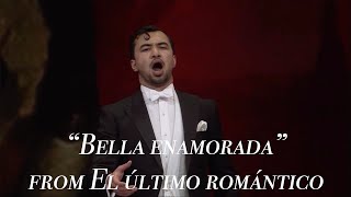 quotBella enamoradaquot from El último romántico  Anthony León Tenor Operalia 2022 Zarzuela Prize [upl. by Theola933]