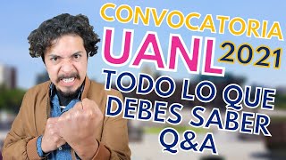 Convocatoria UANL 2021  Todo lo que debes de saber antes que nada [upl. by Gnoix287]