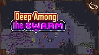 Deep Among the Swarm  Underground Real Time Strategy amp Base Defense [upl. by Naihtsirc253]