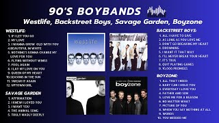 90s BOYBANDS GREATEST HITS  Westlife Backstreet Boys Savage Garden Boyzone [upl. by Llecrep301]