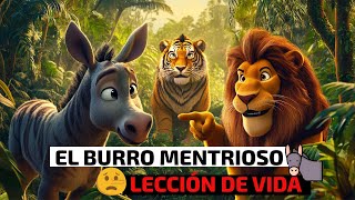 LA HISTORIA DEL BURRO MENTIROSO 🤥 Y EL TIGRE🐯  LECCIÓN DE VIDA [upl. by Tasiana]