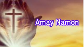 Amay Namon Song  Hiligaynon Ilonggo with lyrics [upl. by Alinna]