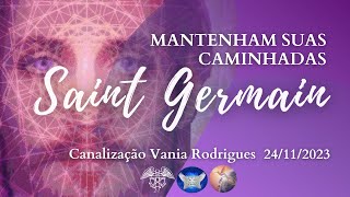 Saint Germain  Mantenham suas Caminhadas  24  11  23 [upl. by Cressida]