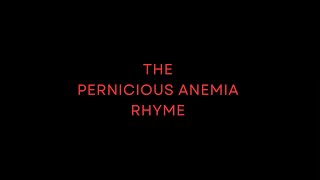 Pernicious Anemia Rhyme Rap [upl. by Hairym208]