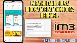 Cara Pinjam Pulsa Indosat 2024  Hutang Pulsa Indosat Cepat Tanpa Ribet [upl. by Knighton]