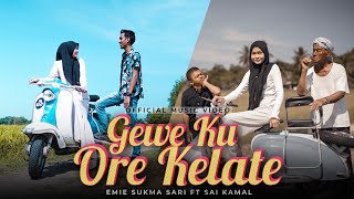 Official Music Video Gewe Ku Ore Kelate  Emie Sukmasari ft Sai Kamal [upl. by Ybur922]