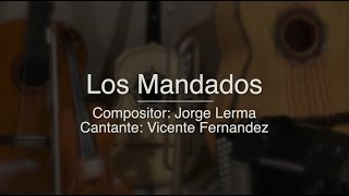 Los Mandados  Puro Mariachi Karaoke  Vicente Fernandez [upl. by Marozik]