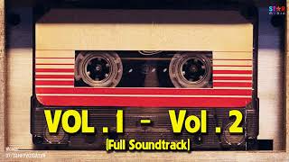 Guardians of the Galaxy Awesome Mix Vol 1 and Vol 2 Full Soundtrack [upl. by Aram853]