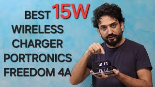 The Best Wireless Charger  15W Portronics Freedom 4A [upl. by Tina53]