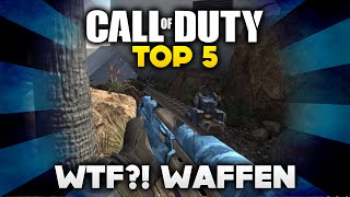 Call of Duty  Top 5 WTF Waffen DeutschGerman [upl. by Leggett]