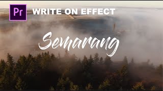 MEMBUAT WRITE ON TEXT EFFECT YANG KECE BEAUTIFUL DESTINATIONS  Premiere Pro Tutorial [upl. by Mitchel968]