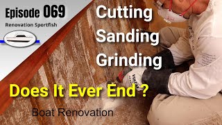 Cutting out sanding amp grinding old fiberglass to prep for new fiberglass  Boat Restoration EP069 [upl. by Mochun]