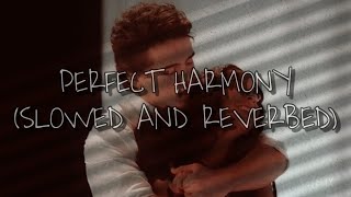 Perfect Harmony Julie and The Phantoms Lyrics Slowed down and reverbed [upl. by Atsylac]