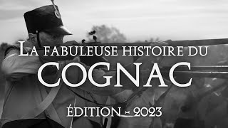 La Fabuleuse Histoire du Cognac  Souvenirs Edition 2023 [upl. by Oderf]