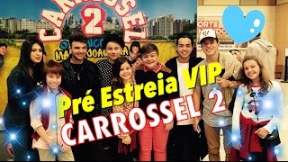 Pré estreia VIP Carrossel o filme 2 [upl. by Lamrert654]