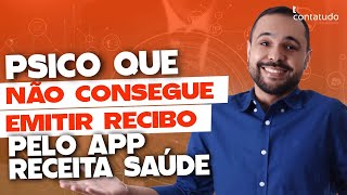 Psicólogo Não Consegue Emitir Recibo pelo App Receita Saúde [upl. by Alrahs]