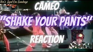 CAMEO quotShake Your Pantsquot REACTION Subscriber Request [upl. by Marlee]