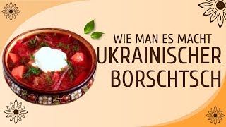 Ukrainischer Borschtsch [upl. by Laroy130]