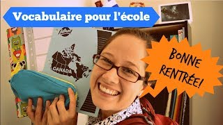 FOURNITURES SCOLAIRES ET RENTRÉE AU QUÉBEC  VOCABULAIRE  Spécial quotBack To Schoolquot [upl. by Euqirdor981]