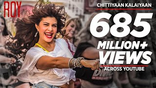 Chittiyaan kalaiyaan  Hindi song Jacqueline Fernandez movie name roy [upl. by Nim]