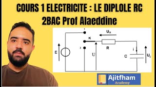 Le dipôle RC 2BAC  Cours détaillé avec experiences comme dans la classe Prof Alaeddine [upl. by Lali]